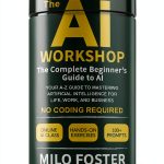 The AI Workshop: A Comprehensive Guide by Funtacular Books-0