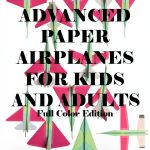 Advanced Paper Airplanes Guide by XYZ Publishing 8‑18 Age Kindle Book-0
